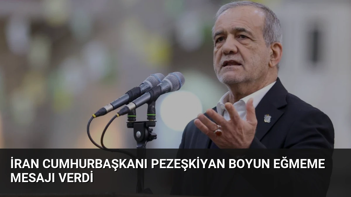 İran Cumhurbaşkanı Pezeşkiyan Boyun Eğmeme Mesajı Verdi