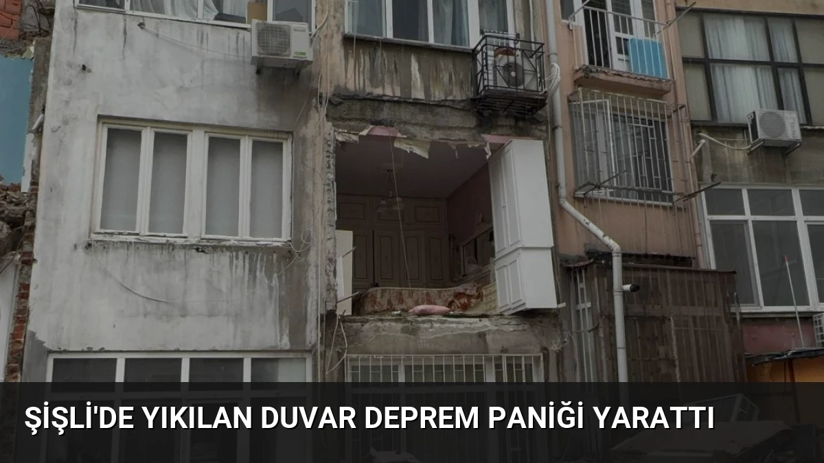 Şişli’de Yıkılan Duvar Deprem Paniği Yarattı