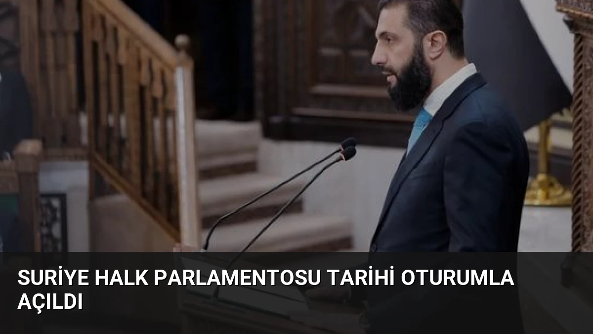 Suriye Halk Parlamentosu Tarihi Oturumla Açıldı