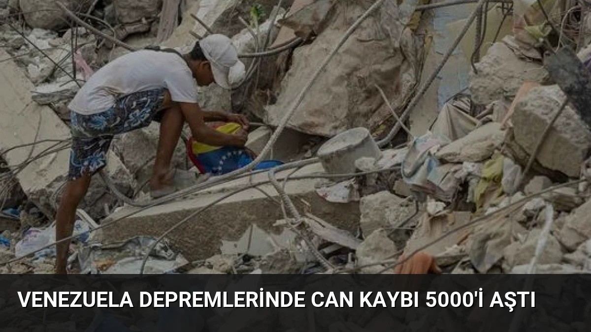 Venezuela Depremlerinde Can Kaybı 5000’i Aştı